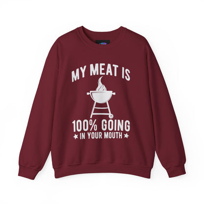 Funny BBQ Sweatshirt - "My Meat Is 100% Going In Your Mouth" with Grill image