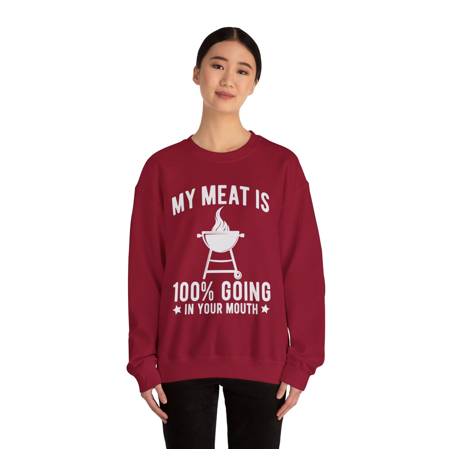 Funny BBQ Sweatshirt - "My Meat Is 100% Going In Your Mouth" with Grill image
