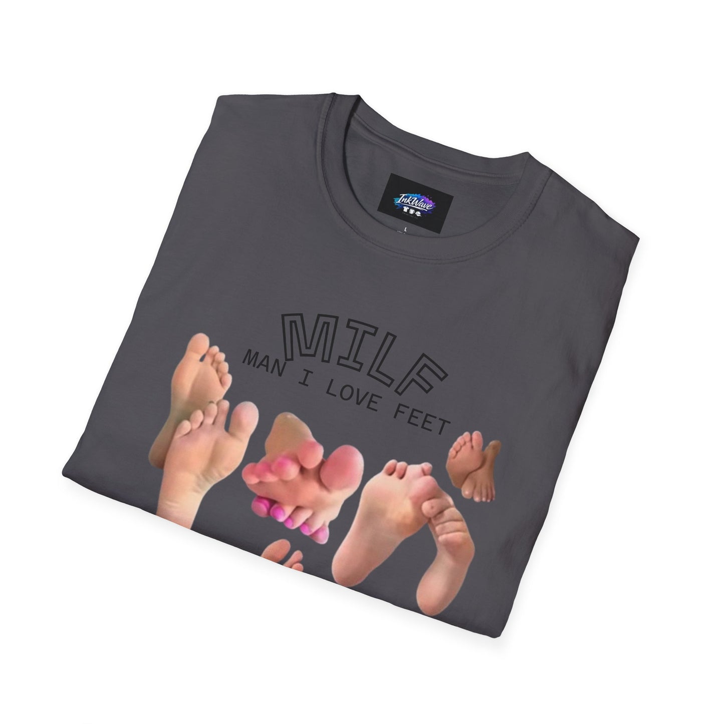 MILF Feet Graphic T-Shirt — Man I Love Feet Novelty Tee