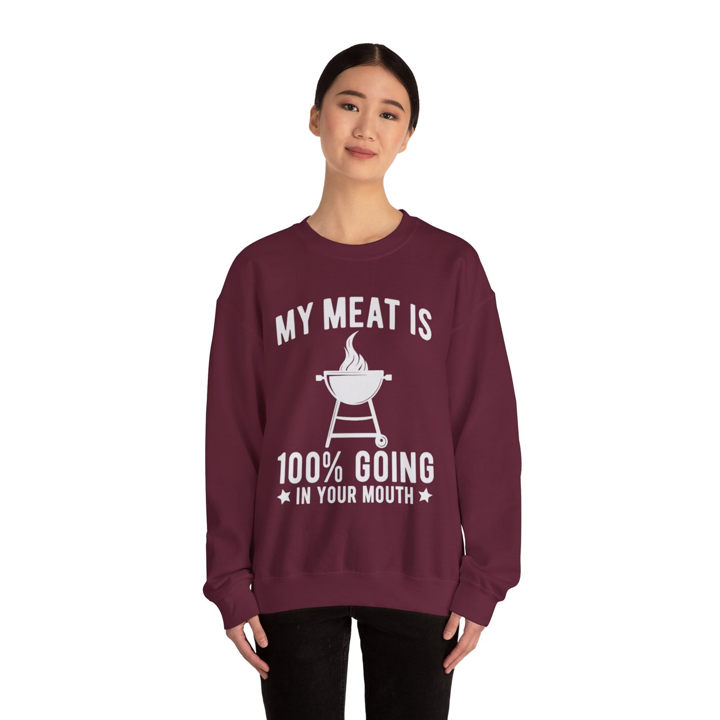 Funny BBQ Sweatshirt - "My Meat Is 100% Going In Your Mouth" with Grill image