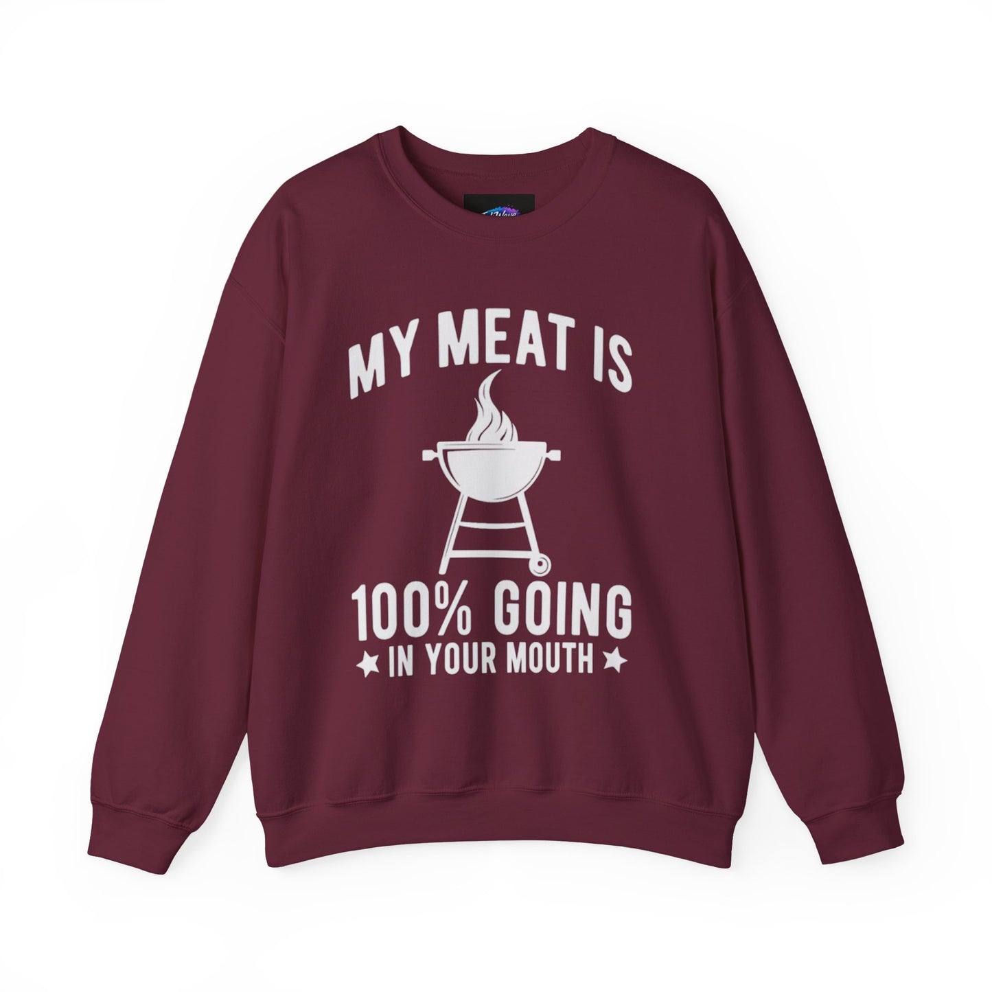 Funny BBQ Sweatshirt - "My Meat Is 100% Going In Your Mouth" with Grill image